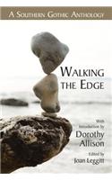 Walking the Edge: A Southern Gothic Anthology