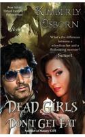 Dead Girls Don't Get Fat