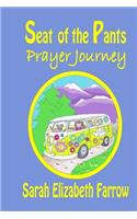 Seat of the Pants Prayer Journey