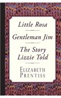 Little Rosa, Gentleman Jim & The Story Lizzie Told