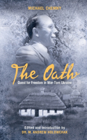 Oath: Quest For Freedom In War-Torn Ukraine