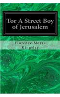 Tor A Street Boy of Jerusalem