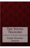 The Young Trailers