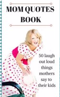 Mom Quotes Book