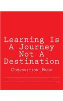 Learning Is A Journey Not A Destination