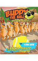 Buddy the Ball Adventures Volume Five: Buddy Down Unda(5 Buddy the Ball Adventures)
