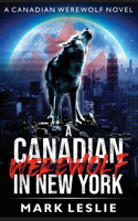 Canadian Werewolf in New York