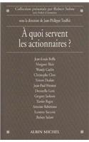A Quoi Servent Les Actionnaires ?