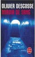 Miroir de Sang: (37147 Le Livre de Poche)