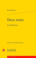 Deux Amies: Les Parisiennes