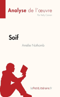 Soif d'Amélie Nothomb (Analyse de l'oeuvre): Résumé complet et analyse détaillée de l'oeuvre