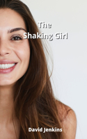 Shaking Girl