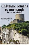 Chateaux Romans Et Normands (Xie Et Xiie Siecles)