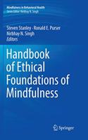 Handbook of Ethical Foundations of Mindfulness