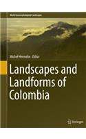 Landscapes and Landforms of Colombia