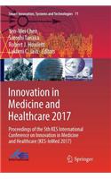 Innovation in Medicine and Healthcare 2017