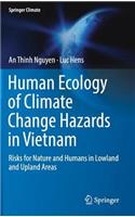 Human Ecology of Climate Change Hazards in Vietnam