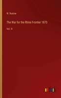 War for the Rhine Frontier 1870