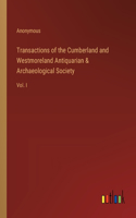 Transactions of the Cumberland and Westmoreland Antiquarian & Archaeological Society