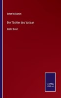 Die Töchter des Vatican: Erster Band