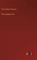The Louisiana Law