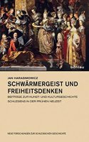 Schwarmergeist Und Freiheitsdenken