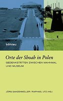 Orte Der Shoah in Polen