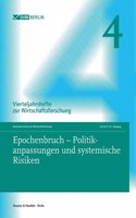 Epochenbruch - Politikanpassungen Und Systemische Risiken: Vierteljahrshefte Zur Wirtschaftsforschung. Heft 4, 91. Jahrgang (2022)