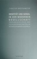 Identität Und Moral in Der Modernen Gesellschaft