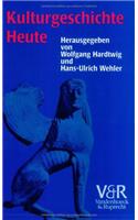 Kulturgeschichte Heute