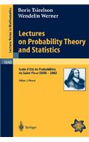 Lectures on Probability Theory and Statistics: Ecole d'Eté de Probabilités de Saint-Flour XXXII - 2002