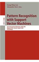 Pattern Recognition with Support Vector Machines: First International Workshop, Svm 2002, Niagara Falls, Canada, August 10, 2002. Proceedings
