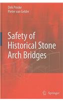 Safety of Historical Stone Arch Bridges