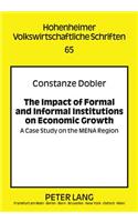 Impact of Formal and Informal Institutions on Economic Growth