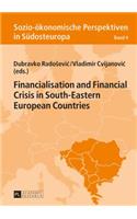 Financialisation and Financial Crisis in South-Eastern European Countries