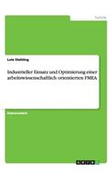 Industrieller Einsatz und Optimierung einer arbeitswissenschaftlich orientierten FMEA