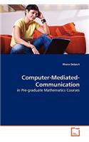 Computer-Mediated-Communication in Pre-graduate Mathematics Courses