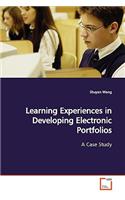 Learning Experiences in Developing Electronic Portfolios