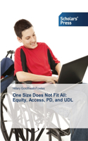 One Size Does Not Fit All: Equity, Access, PD, and UDL