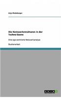 Die Netzwerkstrukturen in der Techno-Szene: Eine ego-zentrierte Netzwerkanalyse(German)