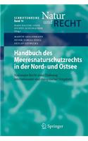 Handbuch Des Meeresnaturschutzrechts in Der Nord- Und Ostsee