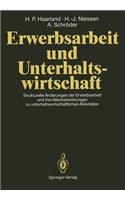 Erwerbsarbeit Und Unterhaltswirtschaft