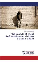 Impacts of Social Deformations on Children Status in Sudan