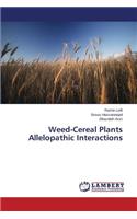 Weed-Cereal Plants Allelopathic Interactions