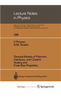 Directed Models of Polymers, Interfaces, and Clusters