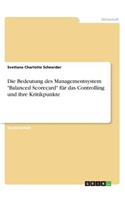Die Bedeutung des Managementsystem "Balanced Scorecard" für das Controlling und ihre Kritikpunkte