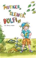 Mutiger kleiner Dölfi