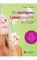 Ein leichteres Leben beginnt im Kopf