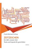 Zeitzeichen: Ein ABC unserer Zeit
