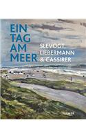 Ein Tag Am Meer: Slevogt, Liebermann & Cassirer